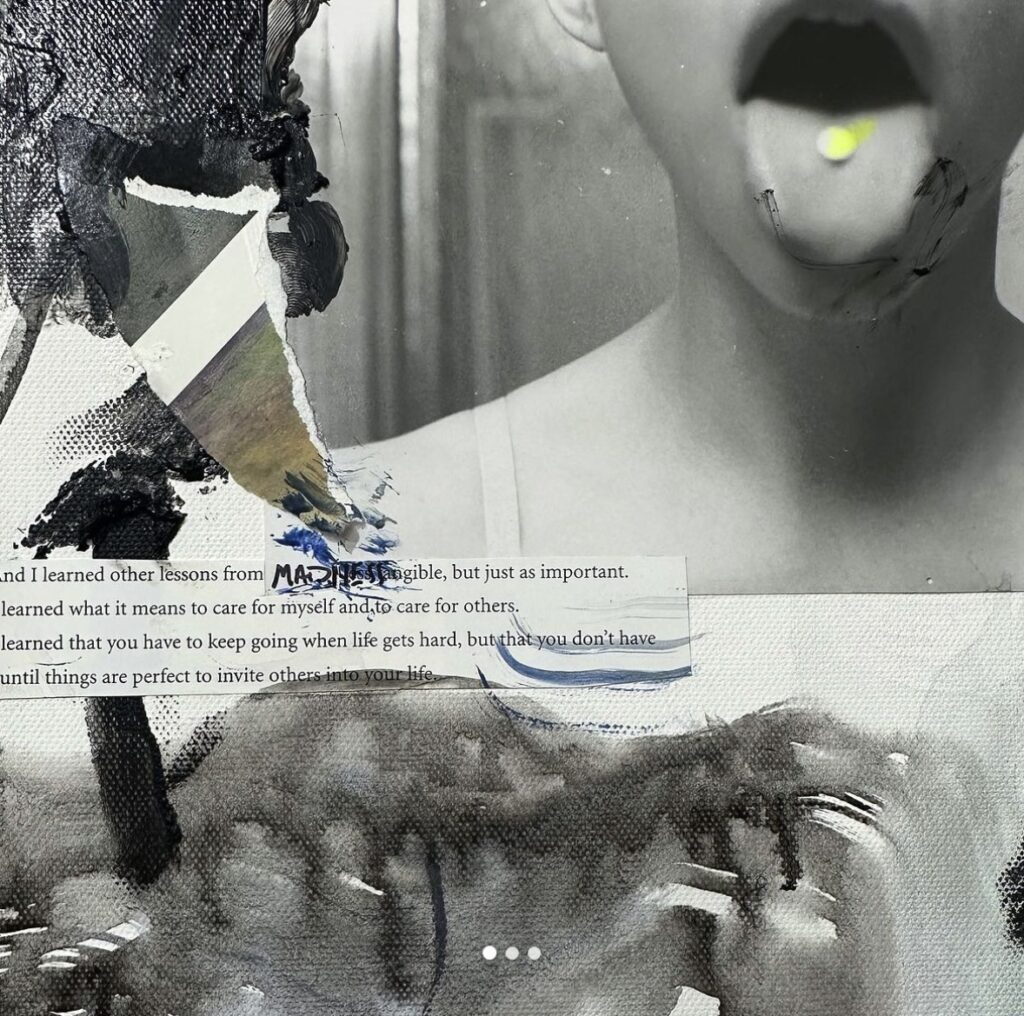 Close-up of art from the exhibition Not Art Therapy. Top half includes a black and white photo of a person with a round pill on their tongue. Bottom half is a gray and black abstract painting. There is also printing text.