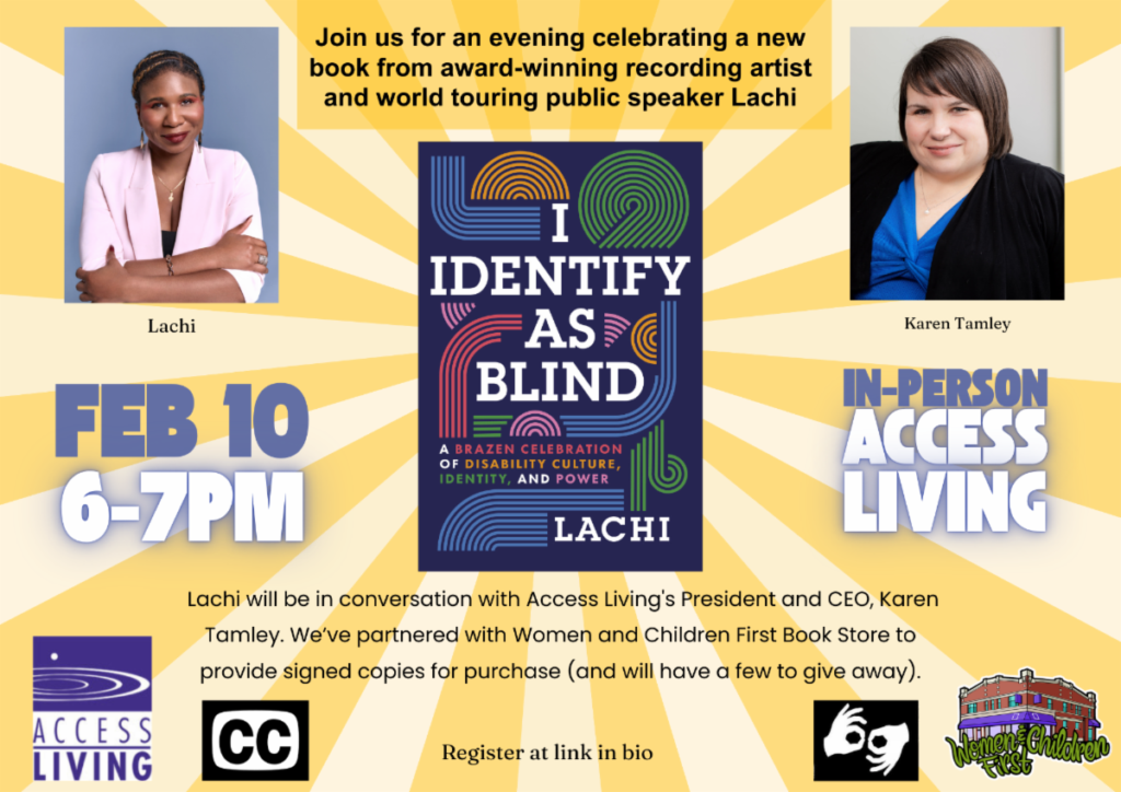 The flyer for Lachi's Book Talk event. It is bright yellow stripes which originate at the central image which is Lachi's book cover. The book is dark blue with lines that create shapes and white text. On the top left is an image of Lachi, a black woman with cornrows, makeup done in a light pink blazer and black shirt with her arms crossed. On the top left is an image of Karen Tamley, a white woman smiling at the camera in a black blazer and bright blue shirt