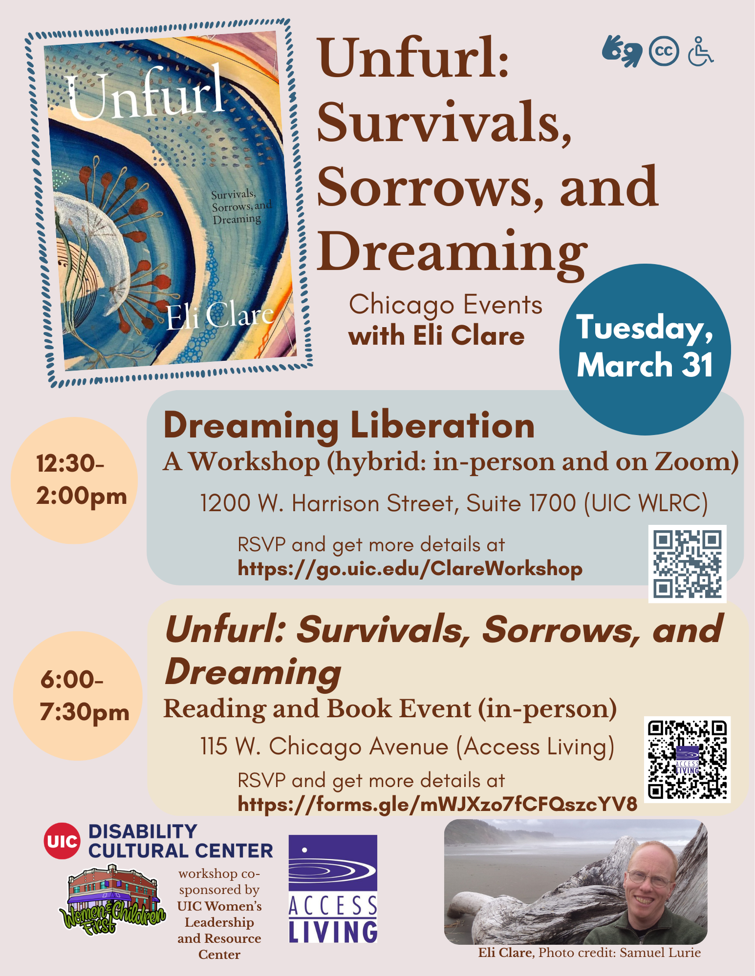 At the top are icons for captions, ASL, and physical accessibility, and a large book cover image for Unfurl: Survivals, Sorrows, and Dreaming. The cover has nesting curved watercolor shapes in blue, orange and lavender with rust plant-like shapes. Two blocks share a Dreaming Liberation Workshop and an Unfurl Reading and book event, with circles for the times. Along the bottom are logos for UIC Disability Cultural Center, Access Living, Women & Children First Bookstore, and text naming UIC Women's Leadership and Resource Center as a workshop co-sponsor. In the lower right is a photo of Eli Clare with a foggy beach behind him.